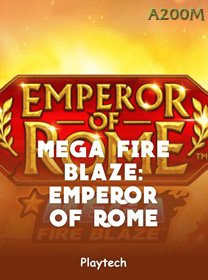 Mega Fire Blaze Emperor Of Rome banner
